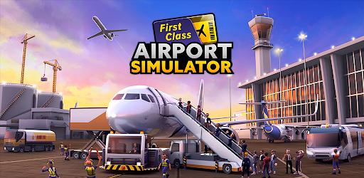 Airport Simulator: First Class  Hileli APK 1.02.1000
